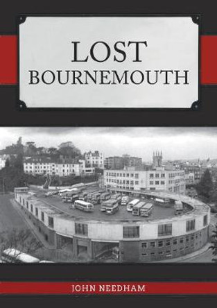 Lost Bournemouth by John Needham