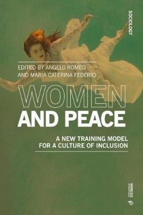 Women and Peace: A new training model for a culture of inclusion by Angelo Romeo