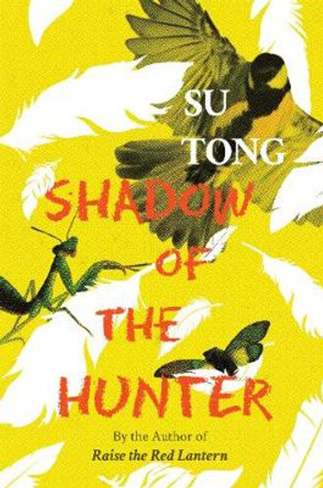 Shadow of the Hunter by Su Tong