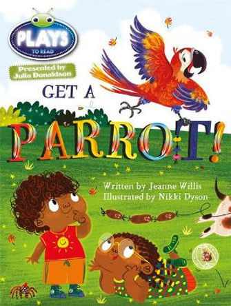 BC JD Plays Blue (KS1)/1B Get A Parrot! by Jeanne Willis