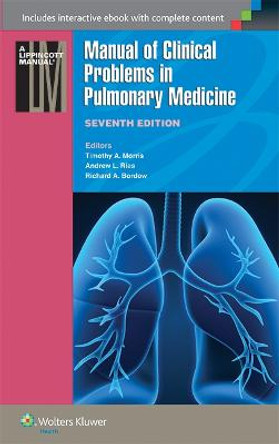 Manual of Clinical Problems in Pulmonary Medicine by Timothy A. Morris