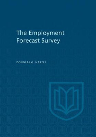 The Employment Forecast Survey by Douglas G Hartle