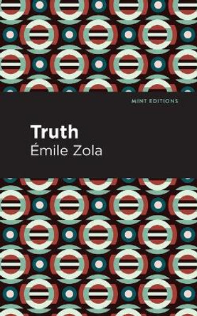 Truth by Emile Zola