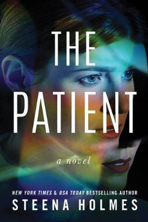 The Patient: A Novel by Steena Holmes