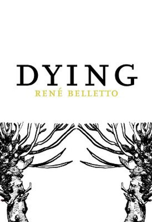 Dying by Rene Belletto