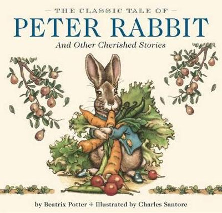 The Classic Tale of Peter Rabbit Hardcover: And Other Cherished Stories (The Classic Edition) by Beatrix Potter