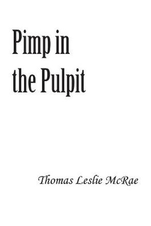 Pimp in the Pulpit by Thomas McRae