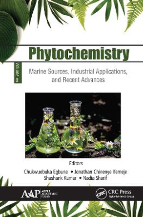 Phytochemistry: Volume 3: Marine Sources, Industrial Applications, and Recent Advances by Chukwuebuka Egbuna