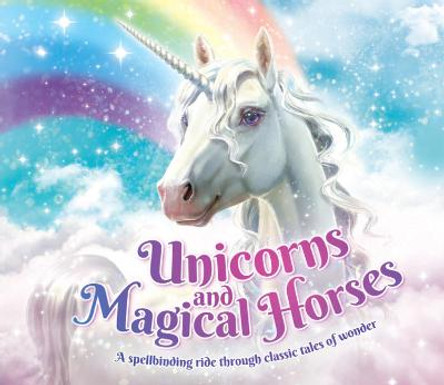 Unicorns and Magical Horses by Katherine Roberts