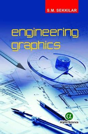 Engineering Graphics by S. M. Sekkilar