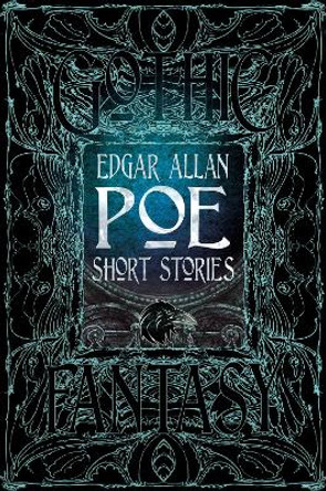 Edgar Allan Poe Short Stories by Flame Tree Studio