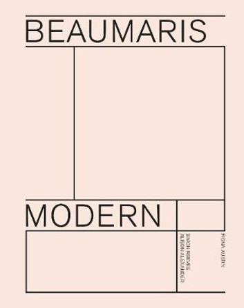 Beaumaris  Modern: Modernist Homes in Beaumaris by Fiona Austin