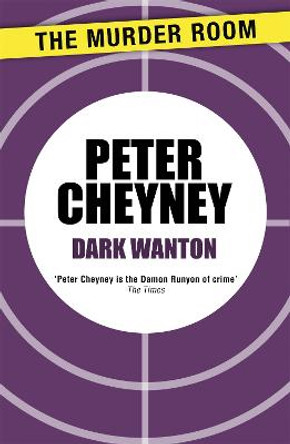 Dark Wanton by Peter Cheyney