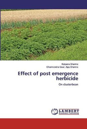 Effect of post emergence herbicide by Kalpana Sharma