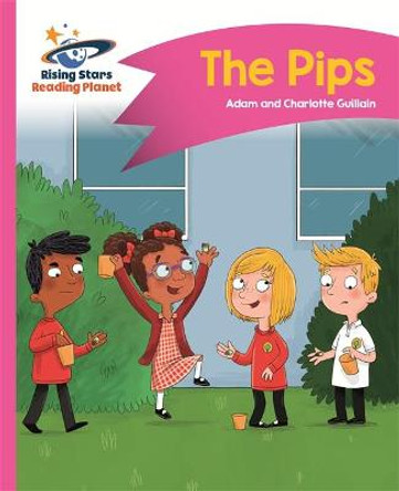 Reading Planet - The Pips - Pink A: Comet Street  Kids by Adam Guillain