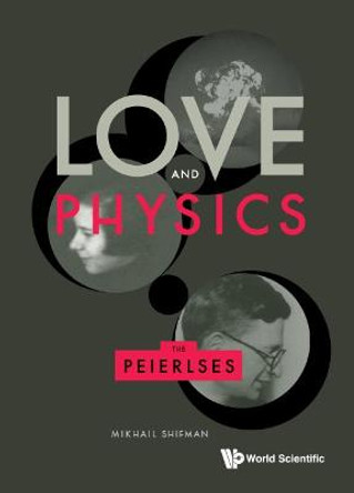 Love And Physics: The Peierlses by Misha Shifman