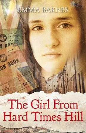 The Girl from Hard Times Hill by Emma Barnes