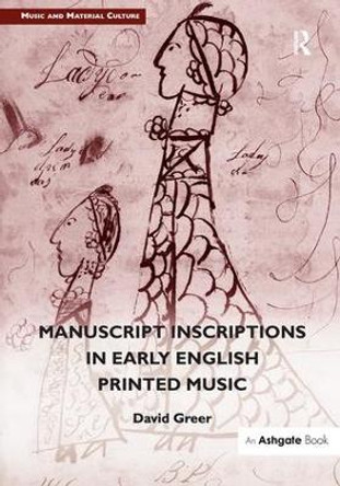 Manuscript Inscriptions in Early English Printed Music by David Greer