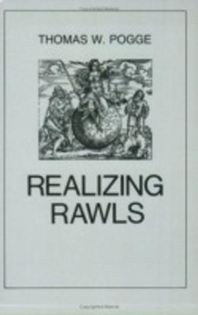 Realizing Rawls by Thomas Pogge