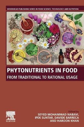 Phytonutrients in Food: From Traditional to Rational Usage by Seyed Mohammad Nabavi