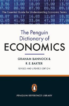The Penguin Dictionary of Economics: Eighth Edition by Graham Bannock