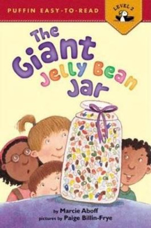 The Giant Jellybean Jar by Marcie Aboff