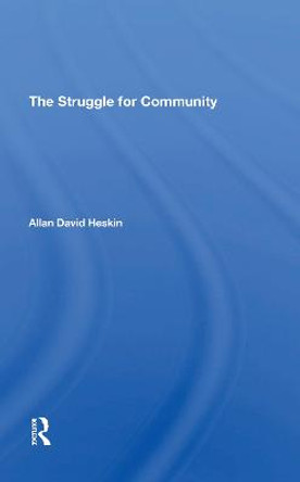 The Struggle For Community by Allan David Heskin