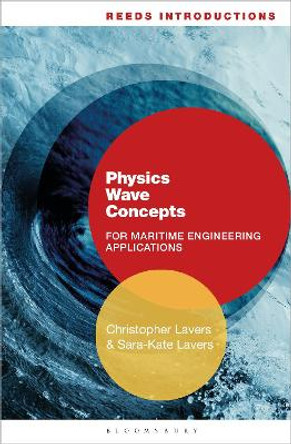 Reeds Introductions: Physics Wave Concepts for Marine Engineering Applications by Christopher Lavers