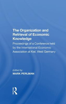 The Organization and Retrieval of Economic Knowledge by Mark Perlman