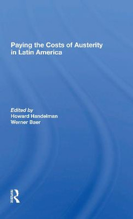 Paying The Costs Of Austerity In Latin America by Howard Handelman