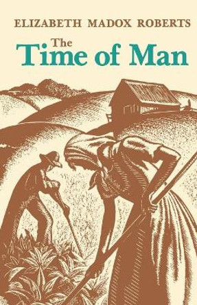 The Time of Man: A Novel by Roberts