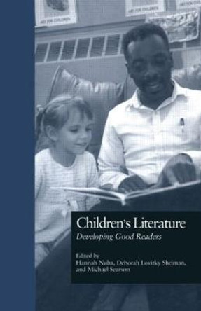 Children's Literature: Developing Good Readers by Hannah Nuba