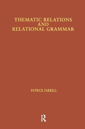 Thematic Relations and Relational Grammar by Patrick Farrell