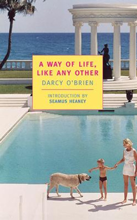 A Way Of Life  Like Any Other by Darcy O'Brien