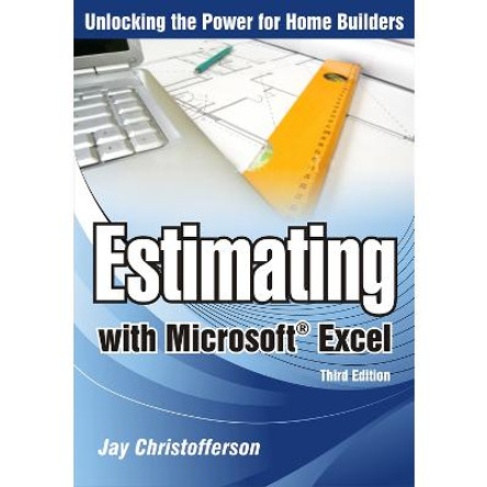 Estimating With Microsoft Excel by Jay P. Christofferson