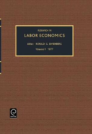 Research in Labor Economics by Ronald G. Ehrenberg