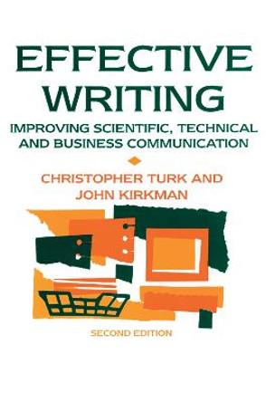 Effective Writing: Improving Scientific, Technical and Business Communication by John Kirkman