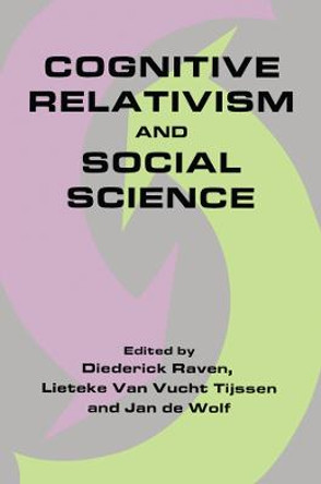 Cognitive Relativism and Social Science by Diederick Raven