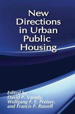New Directions in Urban Public Housing by David Varady