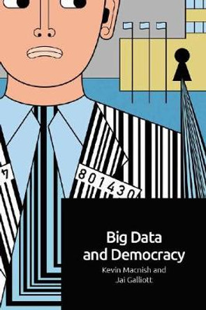 Big Data and Democracy by Kevin Macnish