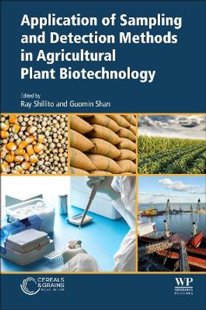 Application of Sampling and Detection Methods in Agricultural Plant Biotechnology by Ray Shillito