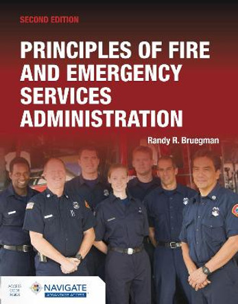 Principles of Fire and Emergency Service Administration by Randy R Bruegman