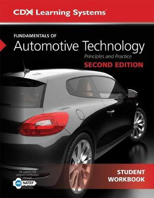 Fundamentals Of Automotive Technology Student Workbook by Kirk VanGelder