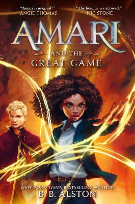 Amari and the Great Game by B B Alston