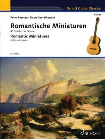 Romantic Miniatures 45 Pieces for Guitar: 45 Pieces for Guitar by Peter Ansorge