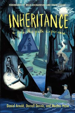 Inheritance: A Pick-the-Path Experience by Daniel Arnold