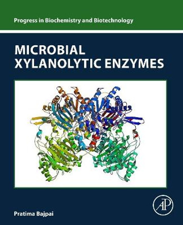 Microbial Xylanolytic Enzymes by Pratima Bajpai