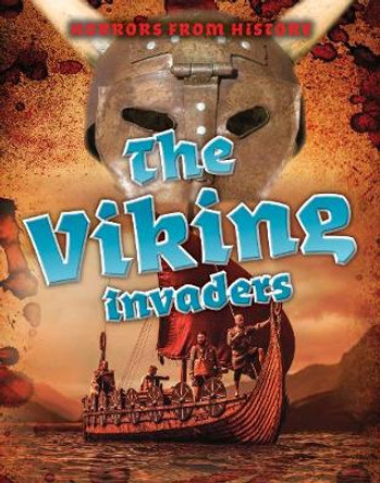The Viking Invaders by Louise Spilsbury