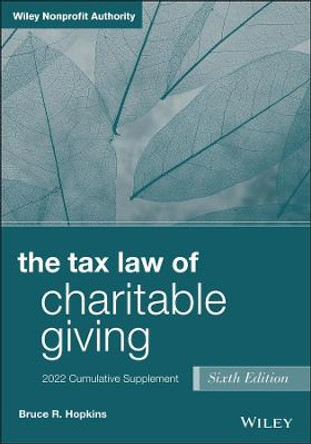 The Tax Law of Charitable Giving: 2022 Cumulative Supplement by Bruce R. Hopkins