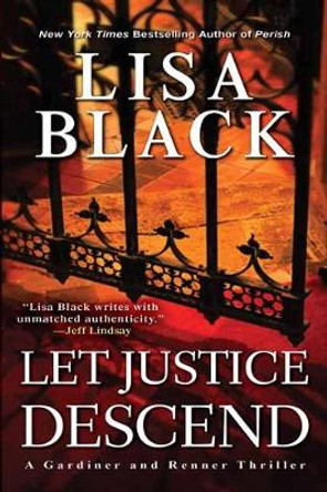 Let Justice Descend by Lisa Black